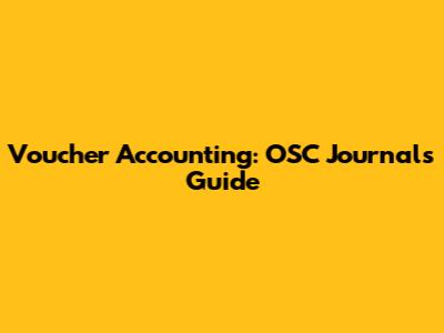 Voucher Accounting: OSC Journals Guide