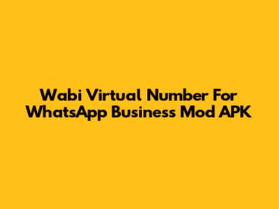 Wabi Virtual Number For WhatsApp Business Mod APK