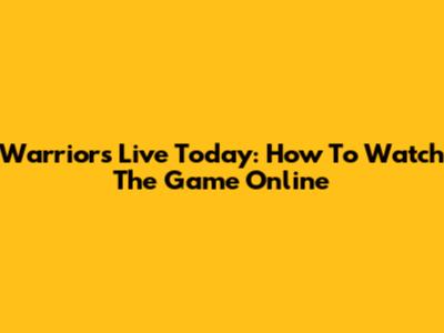 Warriors Live Today: How To Watch The Game Online