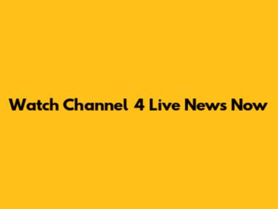 Watch Channel 4 Live News Now