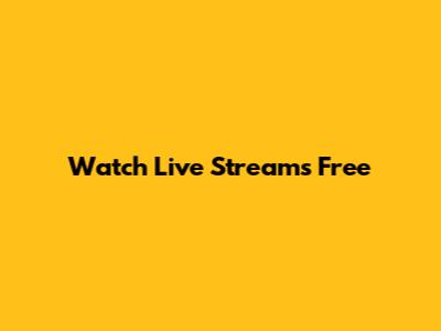 Watch Live Streams Free