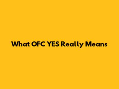 What 'OFC YES' Really Means
